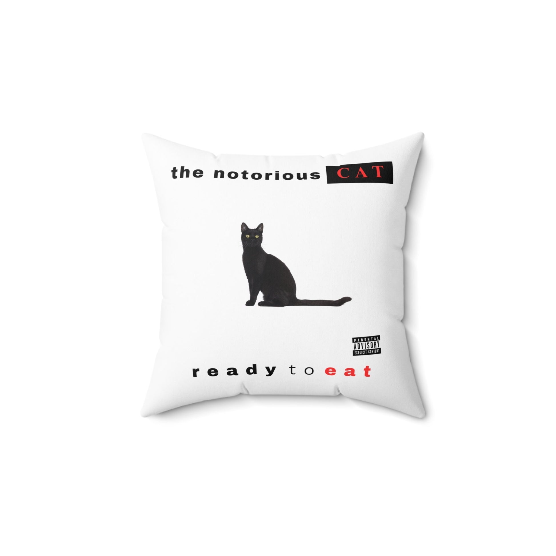 Notorious CAT &quot;Ready to Eat&quot; Spun Polyester Square Pillow - Perfect for Cat Lovers & Notorious BIG Fans